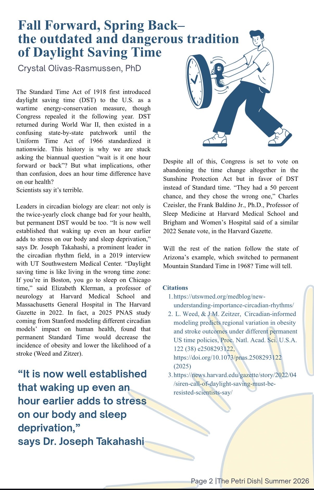 Article page: Fall Forward, Spring Back, the outdated and dangerous tradition of Daylight Saving Time, by Crystal Olivas-Rasmussen, PhD, The Petri Dish, Summer 2026